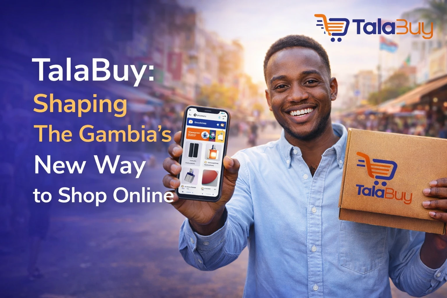 TalaBuy: Shaping The Gambia’s New Way to Shop Online